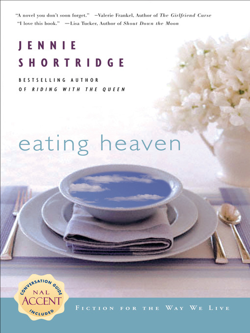 Title details for Eating Heaven by Jennie Shortridge - Available